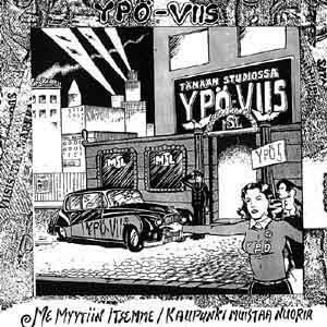Ypö-Viis : Me Myytiin Itsemme (7", Single, RE)